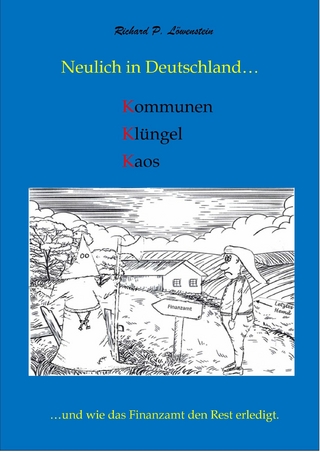 Neulich in Deutschland... Kommunen, Klüngel, Kaos