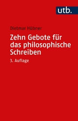Zehn Gebote f&uuml;r das philosophische Schreiben - Dietmar H&uuml;bner