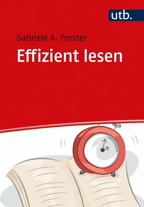 Effizient lesen - Gabriele A. Forster
