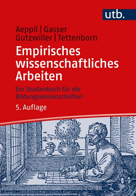 Empirisches wissenschaftliches Arbeiten - J&uuml;rg Aeppli, Luciano Gasser, Eveline Gutzwiller, Annette Tettenborn Sch&auml;rer