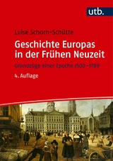 Geschichte Europas in der Fr&uuml;hen Neuzeit - Luise Schorn-Sch&uuml;tte