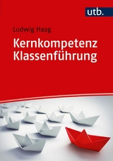 Kernkompetenz Klassenführung - Ludwig Haag