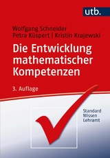 Die Entwicklung mathematischer Kompetenzen - Petra Küspert, Kristin Krajewski, Wolfgang Schneider