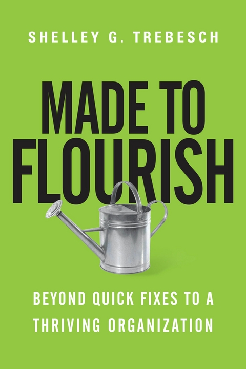 Made to Flourish -  Shelley G. Trebesch