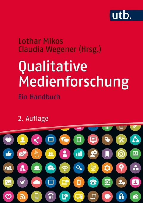 Qualitative Medienforschung - 