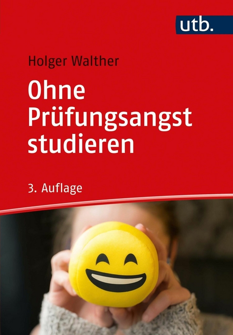 Ohne Pr&uuml;fungsangst studieren - Holger Walther