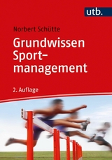 Grundwissen Sportmanagement - Norbert Sch&uuml;tte