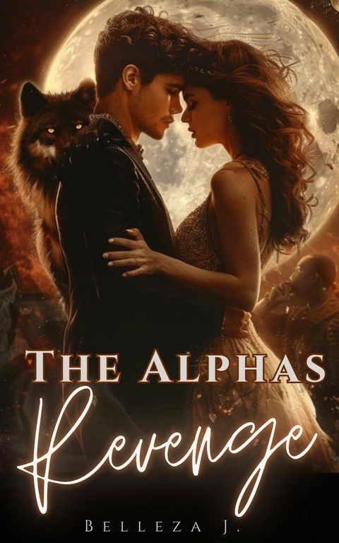 The Alphas Revenge -  Belleza J.