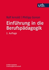 Einführung in die Berufspädagogik - Rolf Arnold, Philipp Gonon, Hans-Joachim Müller