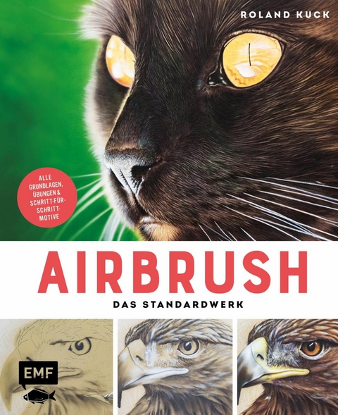 Airbrush -Das Standardwerk -  Roland Kuck
