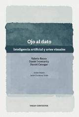 Ojo al dato - Valerio Rocco, Daniel Innerarity, Daniel Canogar, Ant&oacute;n Pati&ntilde;o, Javier Guti&eacute;rrez Vic&eacute;n