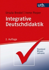Integrative Deutschdidaktik - Ursula Bredel, Irene Pieper