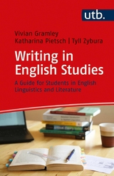 Writing in English Studies - Vivian Gramley, Katharina Pietsch, Tyll Zybura