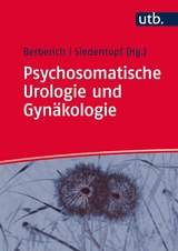Psychosomatische Urologie und Gyn&auml;kologie - 