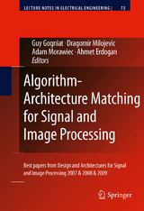 Algorithm-Architecture Matching for Signal and Image Processing - 