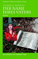 Der Name ihres Vaters -  Florence Marryat