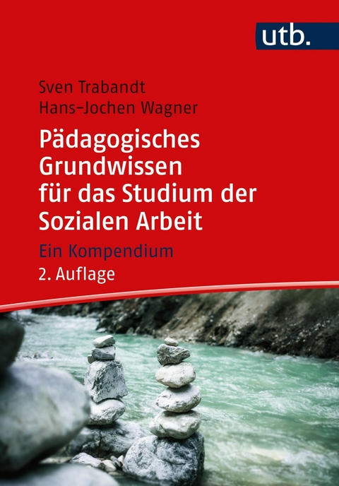 P&auml;dagogisches Grundwissen f&uuml;r das Studium der Sozialen Arbeit - Sven Trabandt, Hans-Jochen Wagner