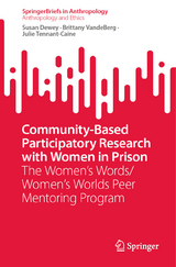 Community-Based Participatory Research with Women in Prison -  Susan Dewey,  Brittany VandeBerg,  Julie Tennant-Caine