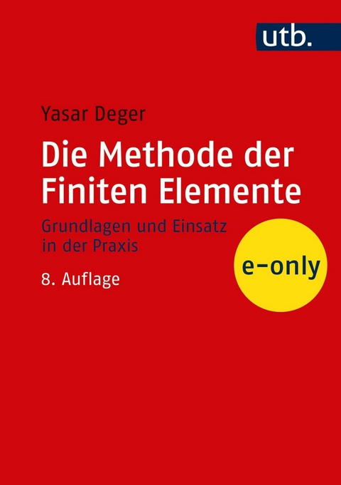 Die Methode der Finiten Elemente - Yasar Deger
