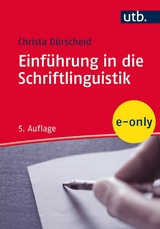 Einführung in die Schriftlinguistik - Christa Dürscheid
