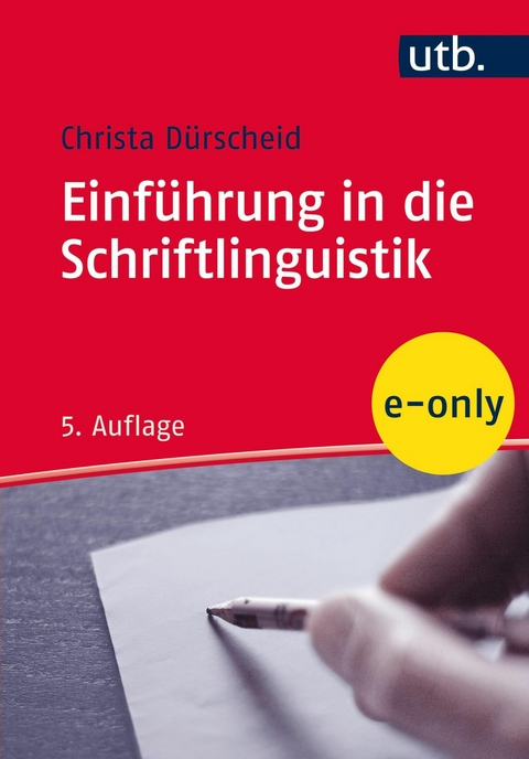 Einführung in die Schriftlinguistik - Christa Dürscheid
