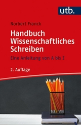 Handbuch Wissenschaftliches Schreiben - Norbert Franck