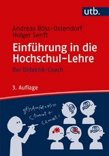 Einführung in die Hochschul-Lehre - Andreas Böss-Ostendorf, Holger Senft