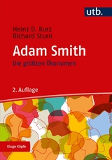 Adam Smith - Heinz D. Kurz, Richard Sturn