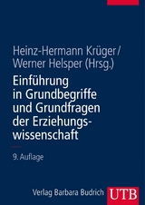 Einf&uuml;hrung in Grundbegriffe und Grundfragen der Erziehungswissenschaft - 