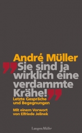 Sie sind ja wirklich eine verdammte Kr&auml;he! - Andr&eacute; M&uuml;ller