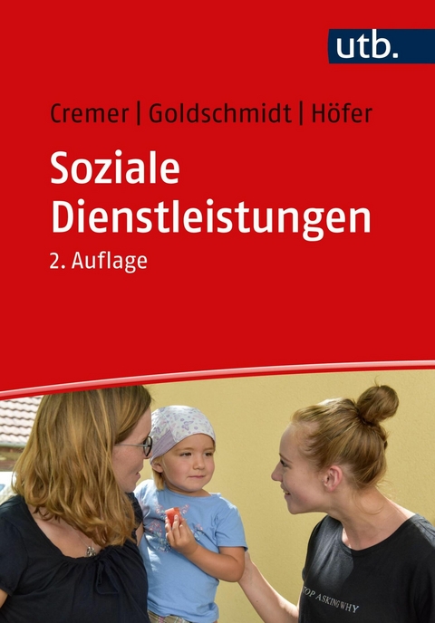 Soziale Dienstleistungen - Georg Cremer, Nils Goldschmidt, Sven H&ouml;fer