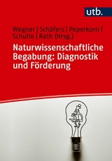 Naturwissenschaftliche Begabung: Diagnostik und F&ouml;rderung - 