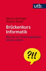 Br&uuml;ckenkurs Informatik - Thomas Kessel, Marcus Deininger