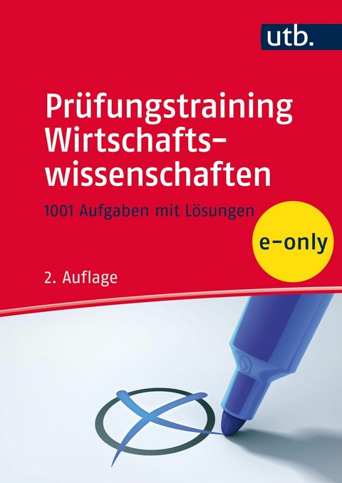 Prüfungstraining Wirtschaftswissenschaften - Thieß Petersen, Gerald Pilz, Christian Vranckx, Achim Zimmermann, Alexander Hennig, Renate Ohr