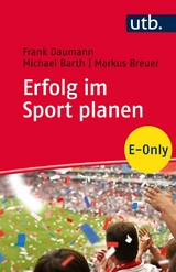 Erfolg im Sport planen - Frank Daumann, Michael Barth, Markus Breuer