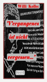 Vergangenes ist nicht vergessen - Willi Kollo, Marguerite Kollo