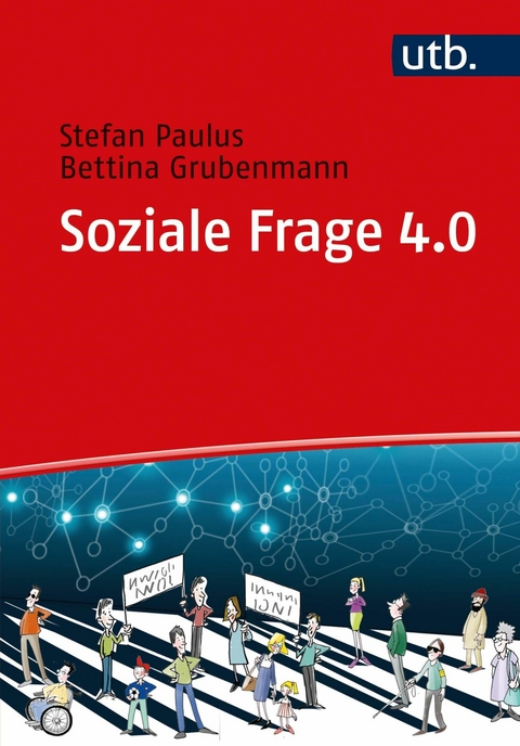 Soziale Frage 4.0 - Stefan Paulus, Bettina Grubenmann