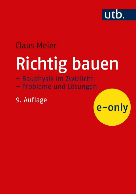 Richtig bauen - Claus Meier