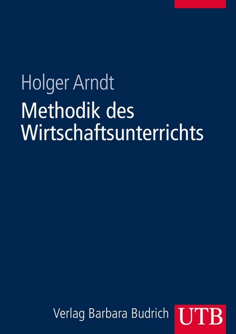 Methodik des Wirtschaftsunterrichts - Holger Arndt
