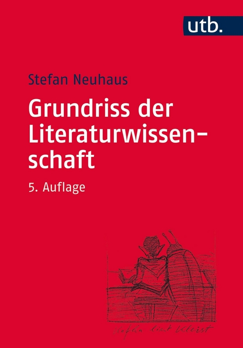 Grundriss der Literaturwissenschaft - Stefan Neuhaus