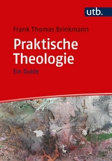 Praktische Theologie - Frank Thomas Brinkmann