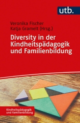 Diversity in der Kindheitsp&auml;dagogik und Familienbildung - 