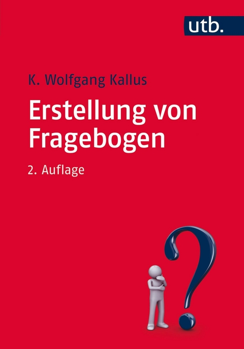 Erstellung von Fragebogen - K. Wolfgang Kallus