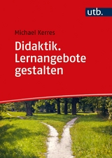 Didaktik. Lernangebote gestalten - Michael Kerres