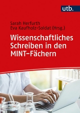 Wissenschaftliches Schreiben in den MINT-F&auml;chern - 