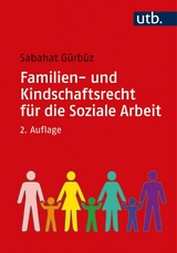 Familien- und Kindschaftsrecht f&uuml;r die Soziale Arbeit - Sabahat G&uuml;rb&uuml;z