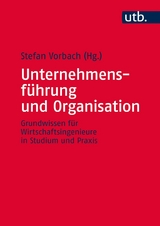 Unternehmensf&uuml;hrung und Organisation - 