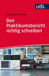 Den Praktikumsbericht richtig schreiben - Eckehard M&uuml;ller