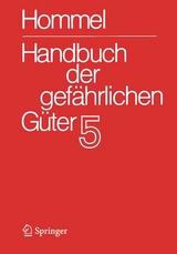 Handbuch der gef&auml;hrlichen G&uuml;ter. Band 5: Merkbl&auml;tter 1613-2071 - 