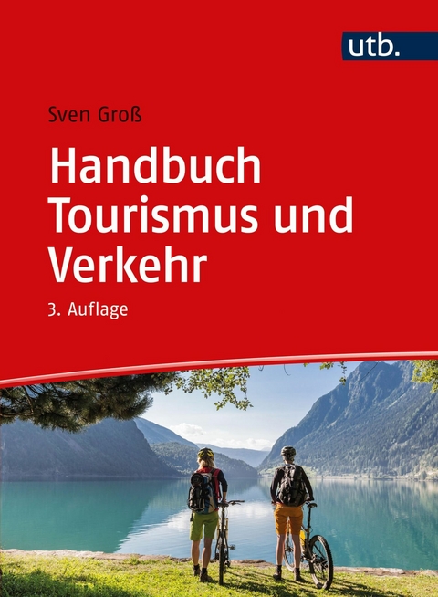 Handbuch Tourismus und Verkehr - Sven Gro&szlig;